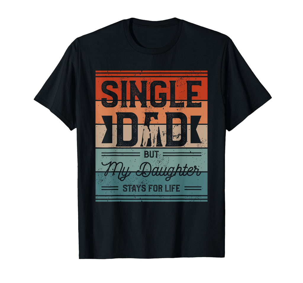 Single Dad Single Parent Father T-Shirt - Minimalist Print for Adults - T-Shirt, Sweatshirt, Hoodie