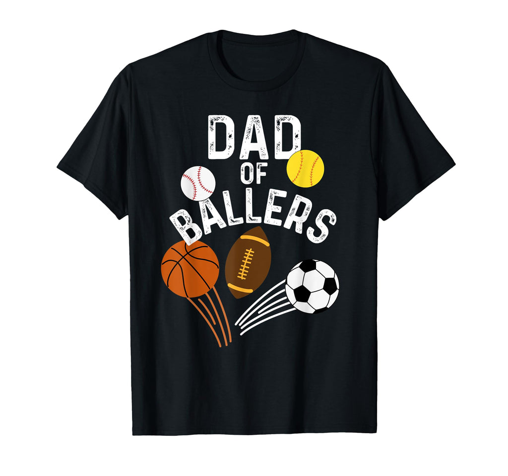 Funny Dad Ballers Softball Baseball T-Shirt - Custom Art Print for Adults - T-Shirt, Sweatshirt, Hoodie