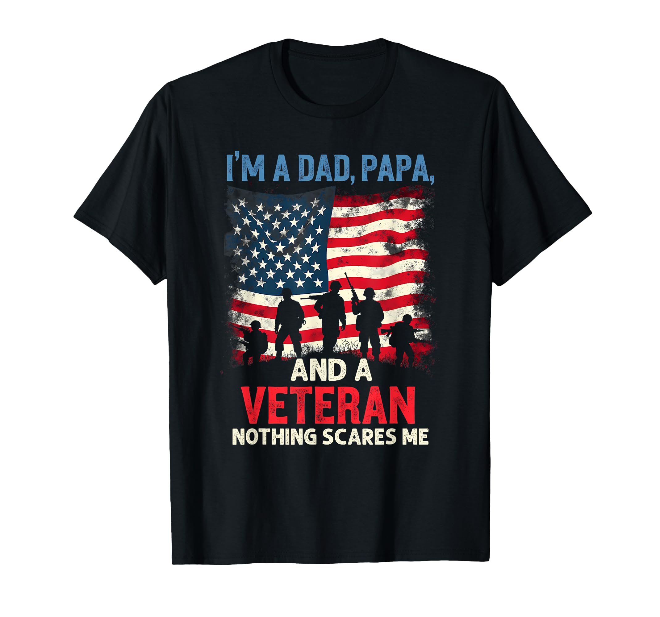 Brave Veteran Dad Papa T-Shirt - Novelty Apparel Unisex - T-Shirt, Sweatshirt, Hoodie