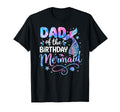 Dad Birthday Mermaid Family Matching T-Shirt - Unique Graphic Men Women - T-Shirt, Sweatshirt, Hoodie