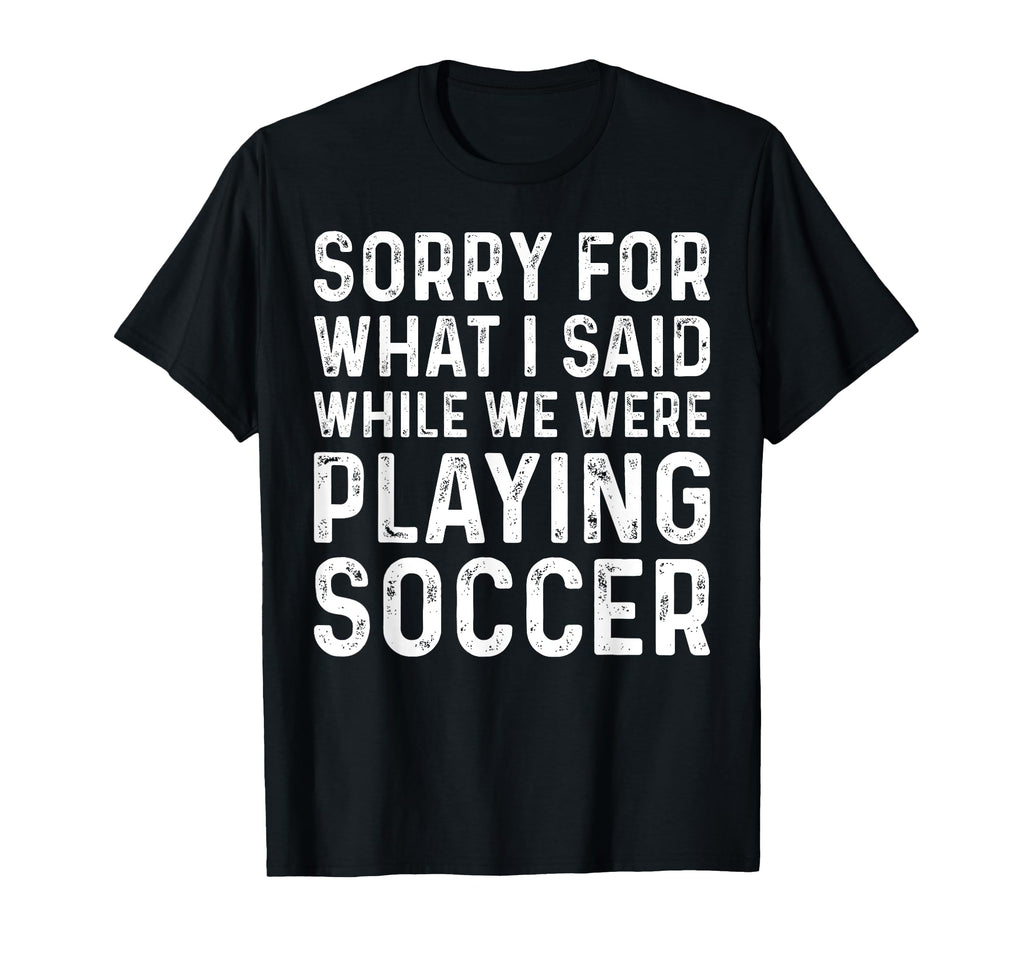 Soccer Lover Playing Soccer Funny T-Shirt - Aesthetic Graphic Men Women - T-Shirt, Sweatshirt, Hoodie