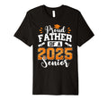 Proud Father 2025 Senior Basketball Dad T-Shirt - Trendy Graphic Unisex - T-Shirt, Sweatshirt, Hoodie