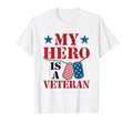 My Hero Is Veteran Veterans Day Family T-Shirt - Streetwear Style Unisex - T-Shirt, Sweatshirt, Hoodie