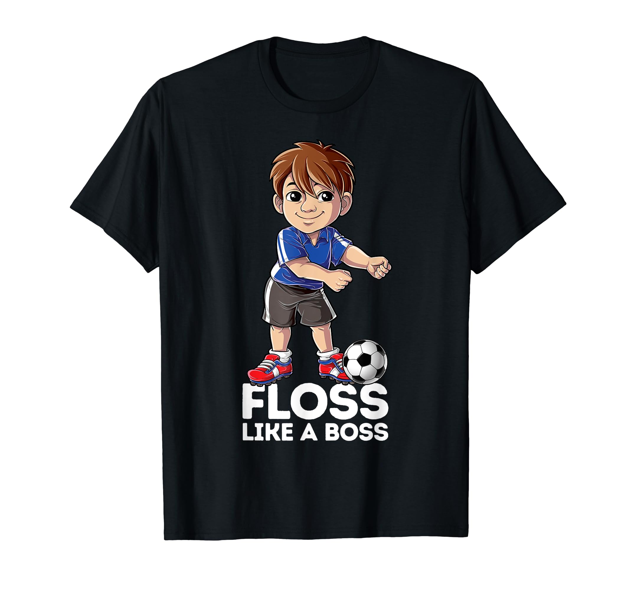 Floss Like Boss Dance Soccer Flossing T-Shirt - Trendy Graphic for Adults - T-Shirt, Sweatshirt, Hoodie