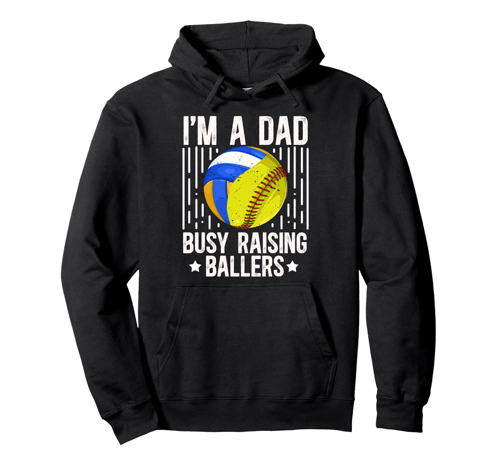 Im Dad Busy Raising Ballers Softball Hoodie - Aesthetic Graphic Unisex - T-Shirt, Sweatshirt, Hoodie