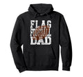 Flag Football Dad Player Parent Hoodie - Custom Art Print Men Women - T-Shirt, Sweatshirt, Hoodie
