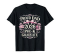 Proud Dad 2026 Pre K Graduate T-Shirt - Aesthetic Graphic for Adults - T-Shirt, Sweatshirt, Hoodie