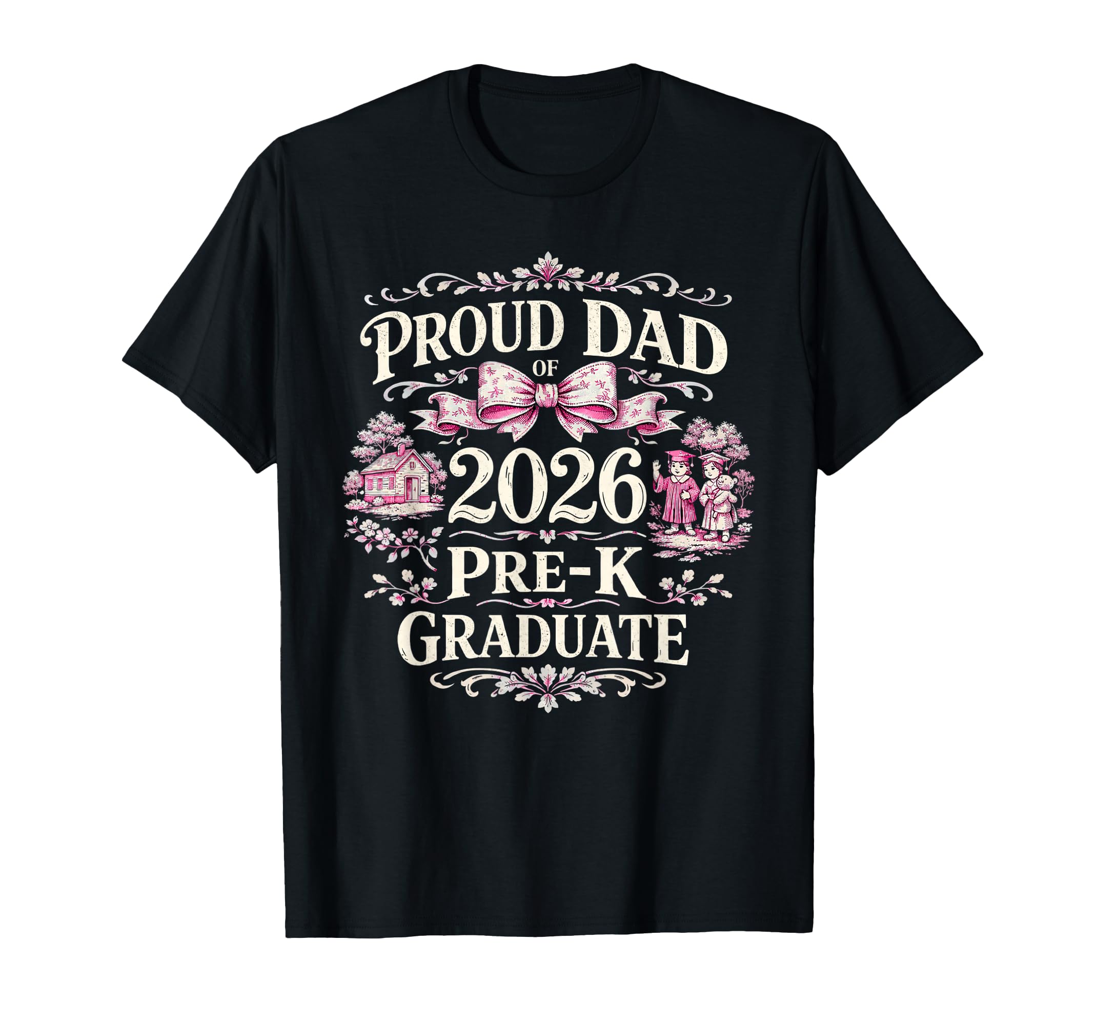 Proud Dad 2026 Pre K Graduate T-Shirt - Aesthetic Graphic for Adults - T-Shirt, Sweatshirt, Hoodie