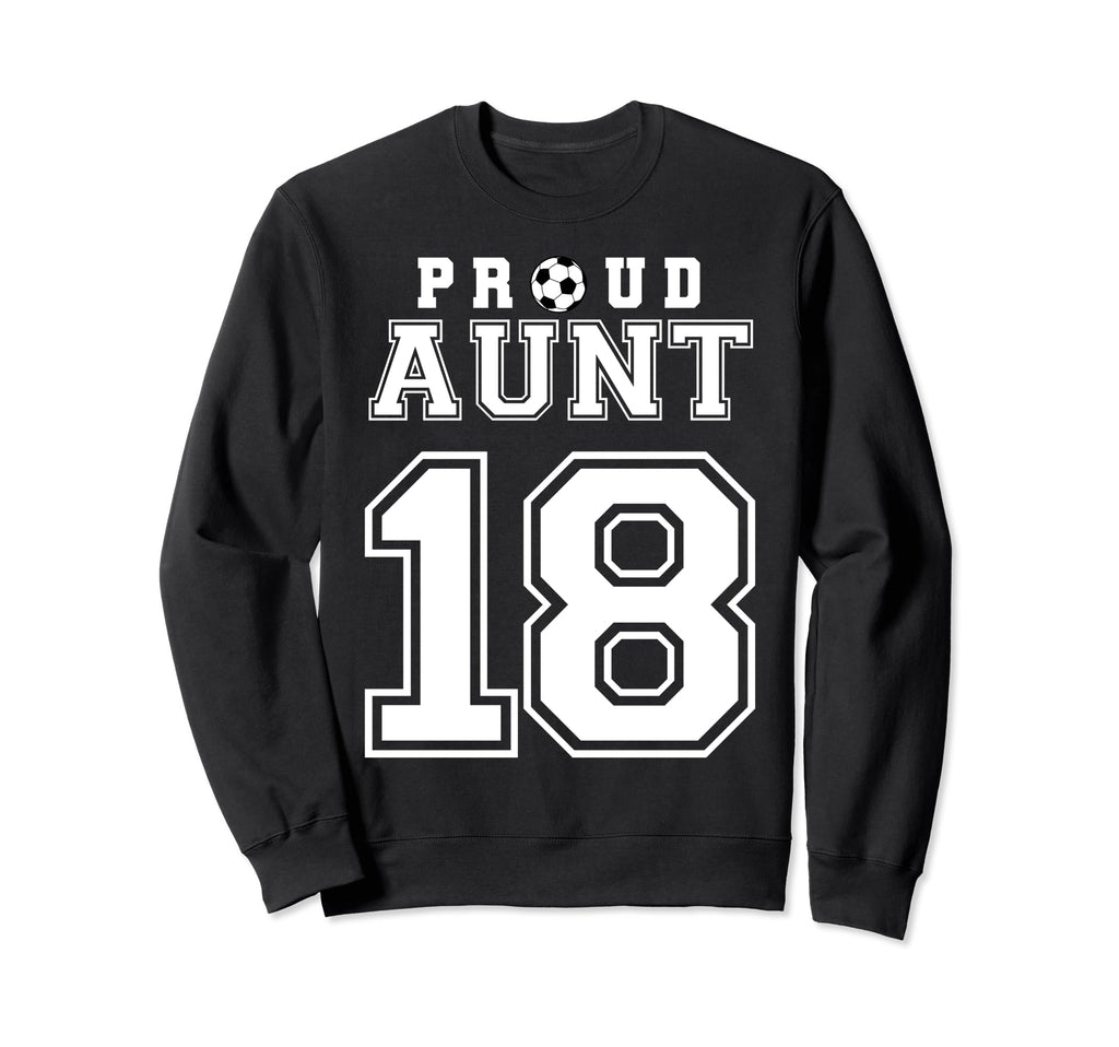 Number 18 Custom Proud Soccer Futbol Sweatshirt - Trendy Graphic Men Women - T-Shirt, Sweatshirt, Hoodie