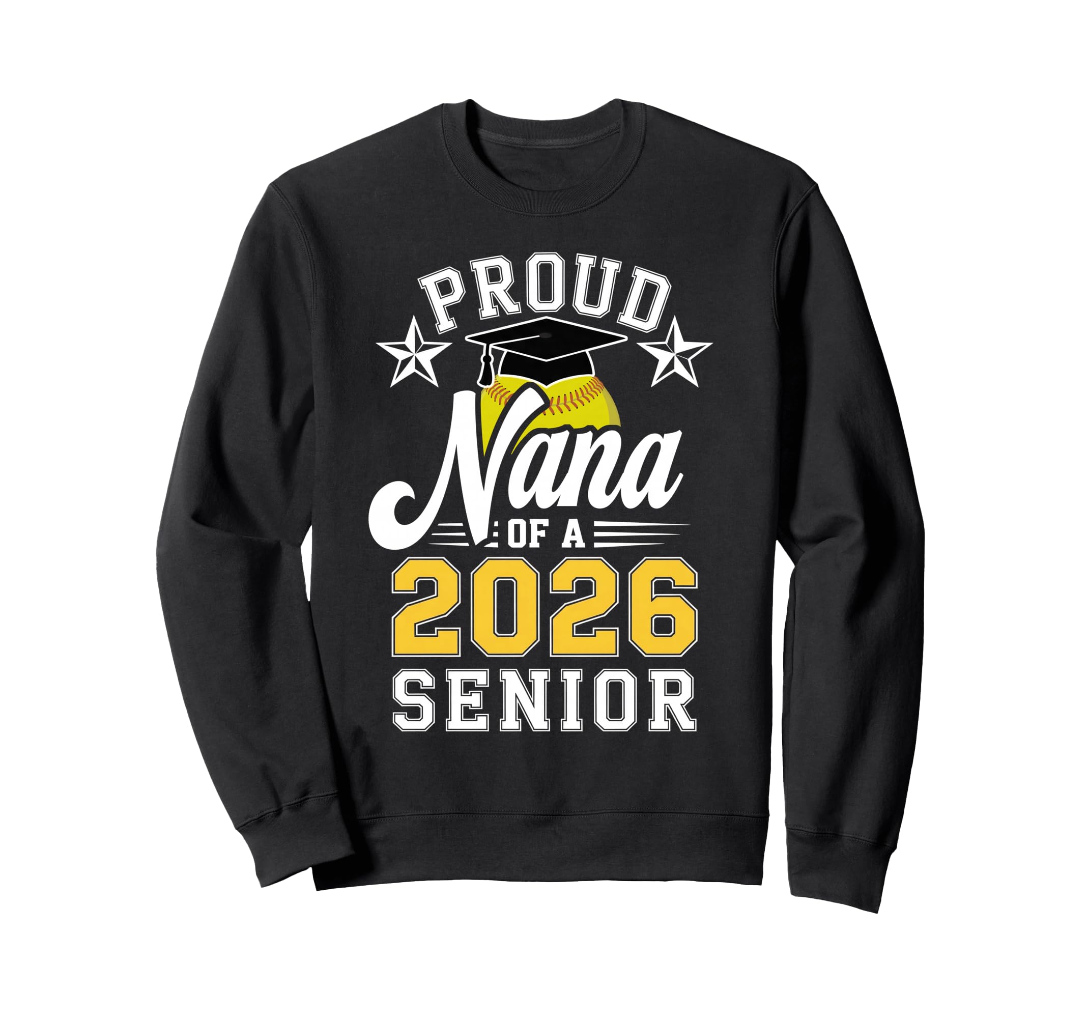 Proud Nana 2026 Senior Softball Sweatshirt - Unique Graphic Men Women - T-Shirt, Sweatshirt, Hoodie
