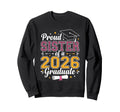 Proud Sister 2026 Graduate Class 2026 Sweatshirt - Novelty Apparel Unisex - T-Shirt, Sweatshirt, Hoodie
