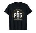 Pug T-Shirt - Fun Novelty Design for Adults - T-Shirt, Sweatshirt, Hoodie