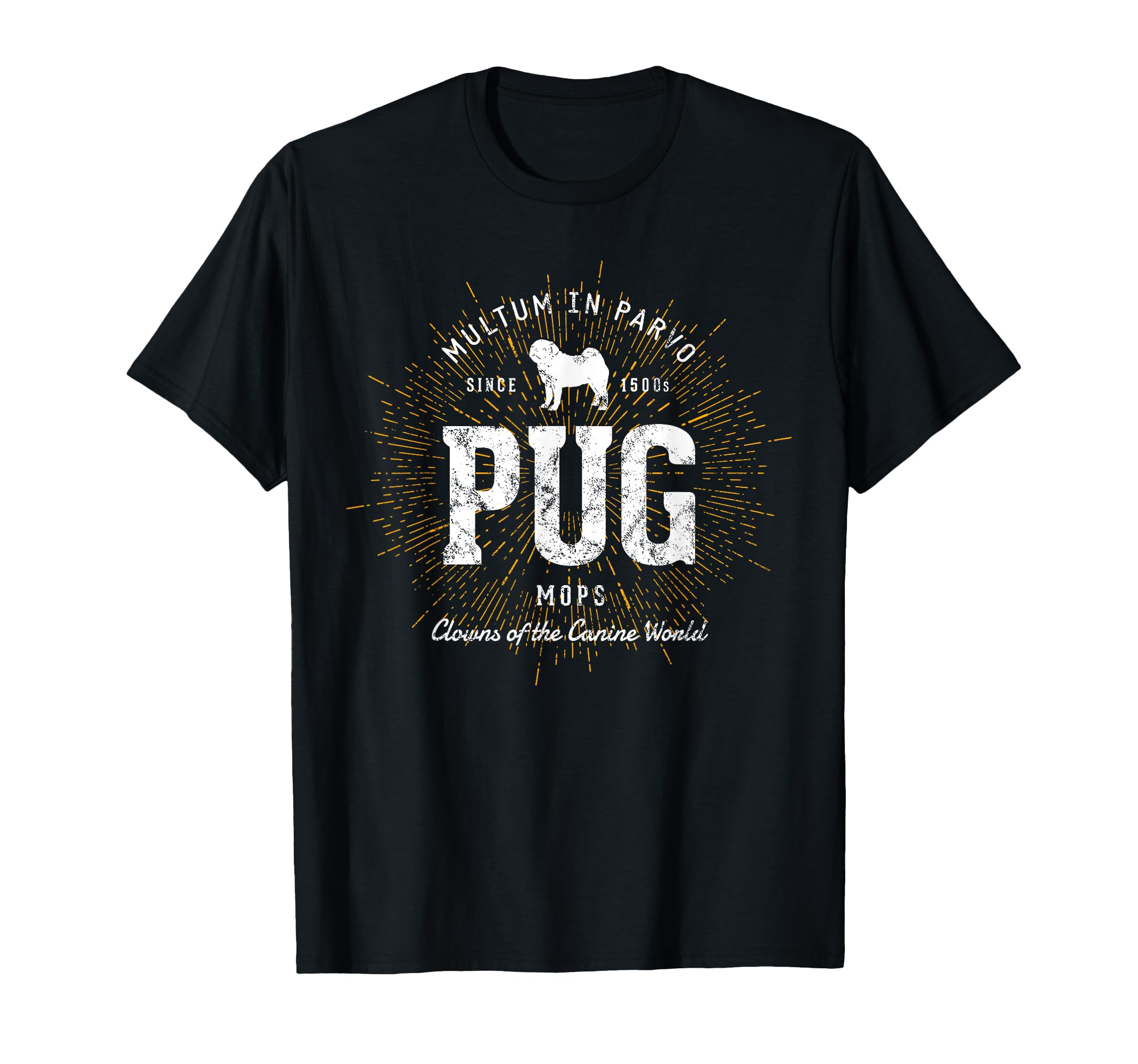 Pug T-Shirt - Fun Novelty Design for Adults - T-Shirt, Sweatshirt, Hoodie