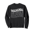 Weekends Iced Coffee Soccer Sweatshirt - Unique Graphic for Adults - T-Shirt, Sweatshirt, Hoodie