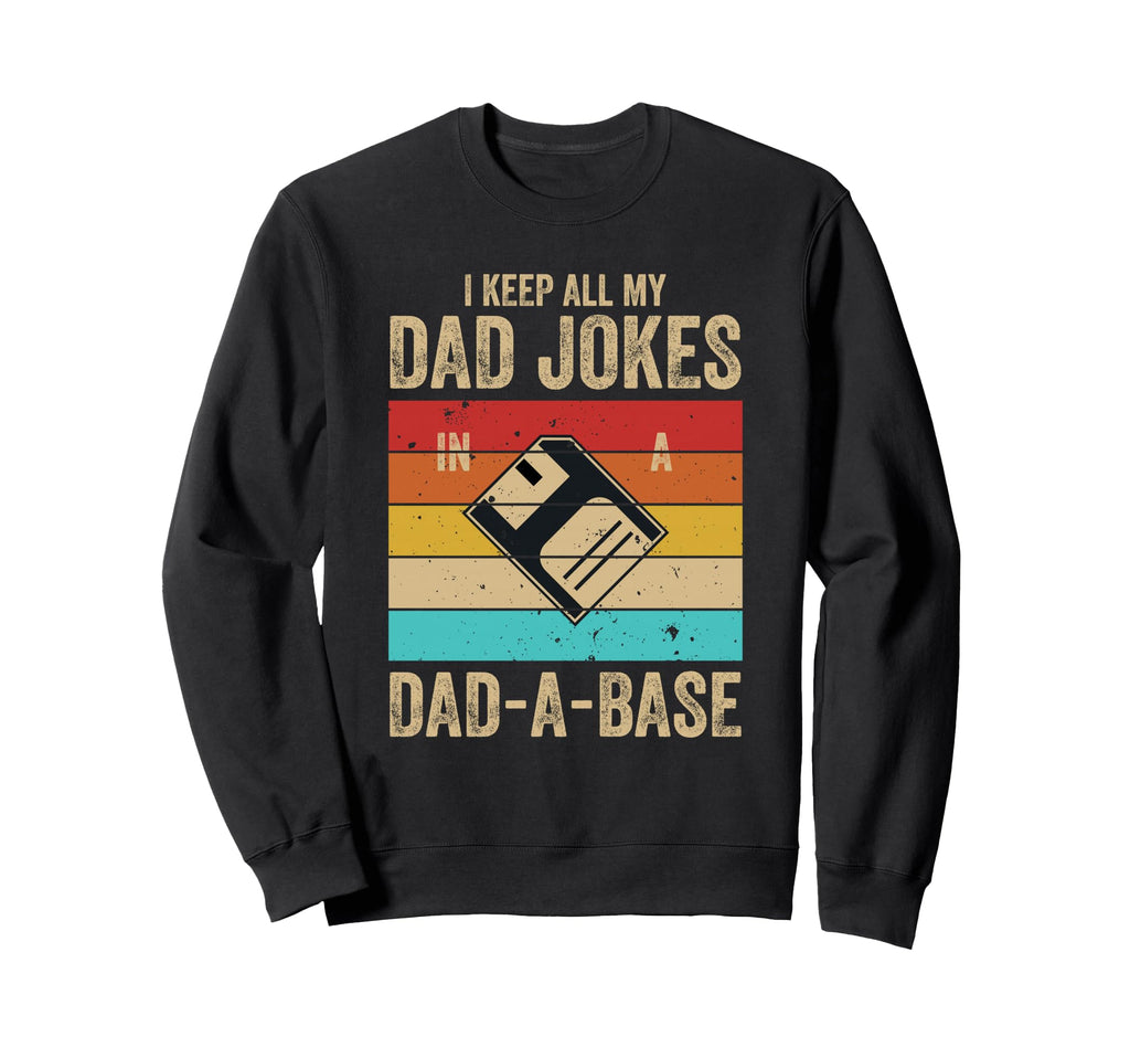 Best Dad Funny Fathers Day Proud Sweatshirt - Graphic Print for Adults - T-Shirt, Sweatshirt, Hoodie