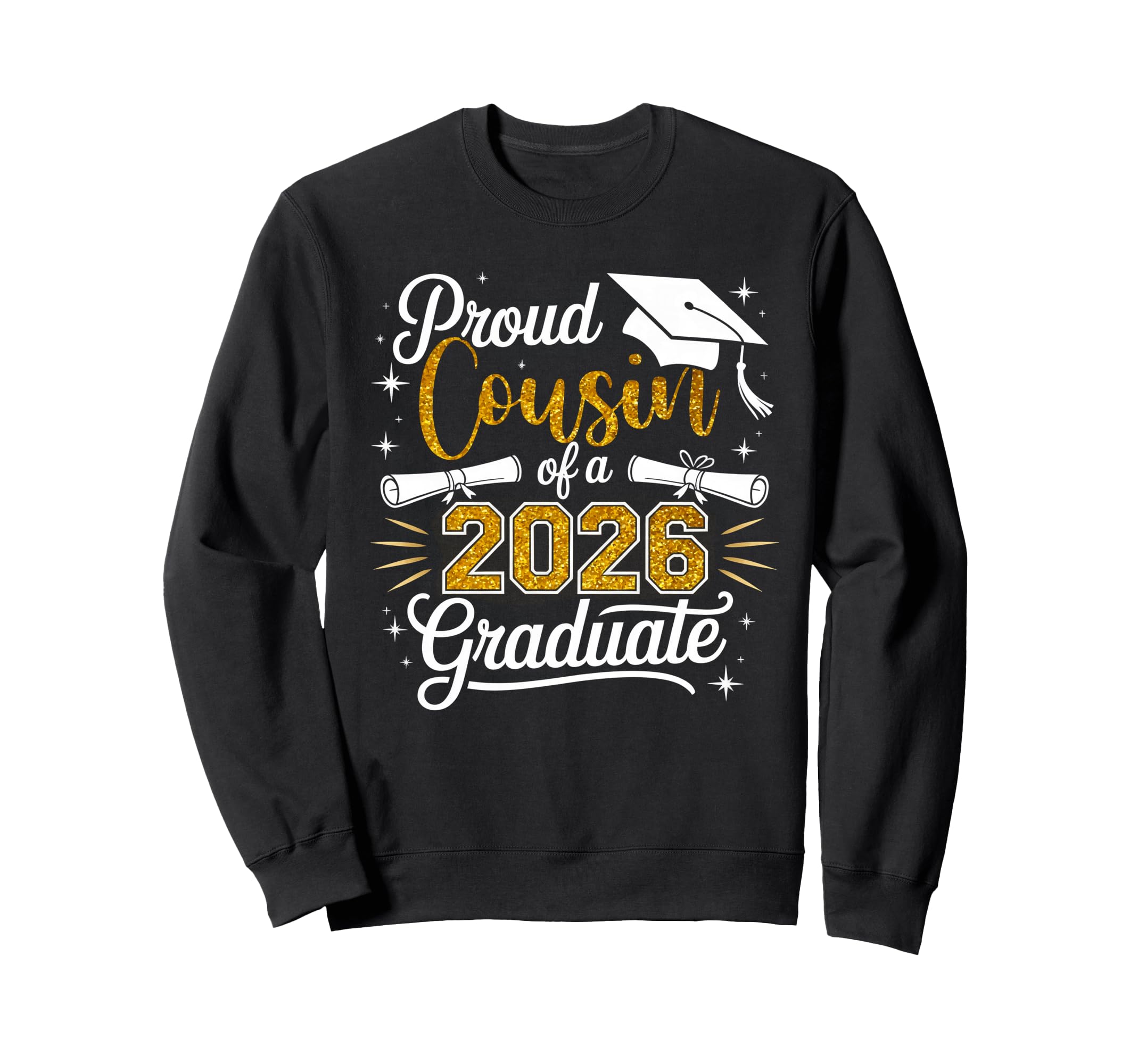 Proud Cousin Class 2026 Graduate Sweatshirt - Novelty Apparel Men Women - T-Shirt, Sweatshirt, Hoodie