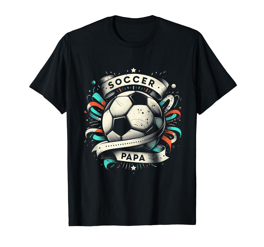 Soccer Papa Family Matching Dad Fathers T-Shirt - Unique Graphic Men Women - T-Shirt, Sweatshirt, Hoodie