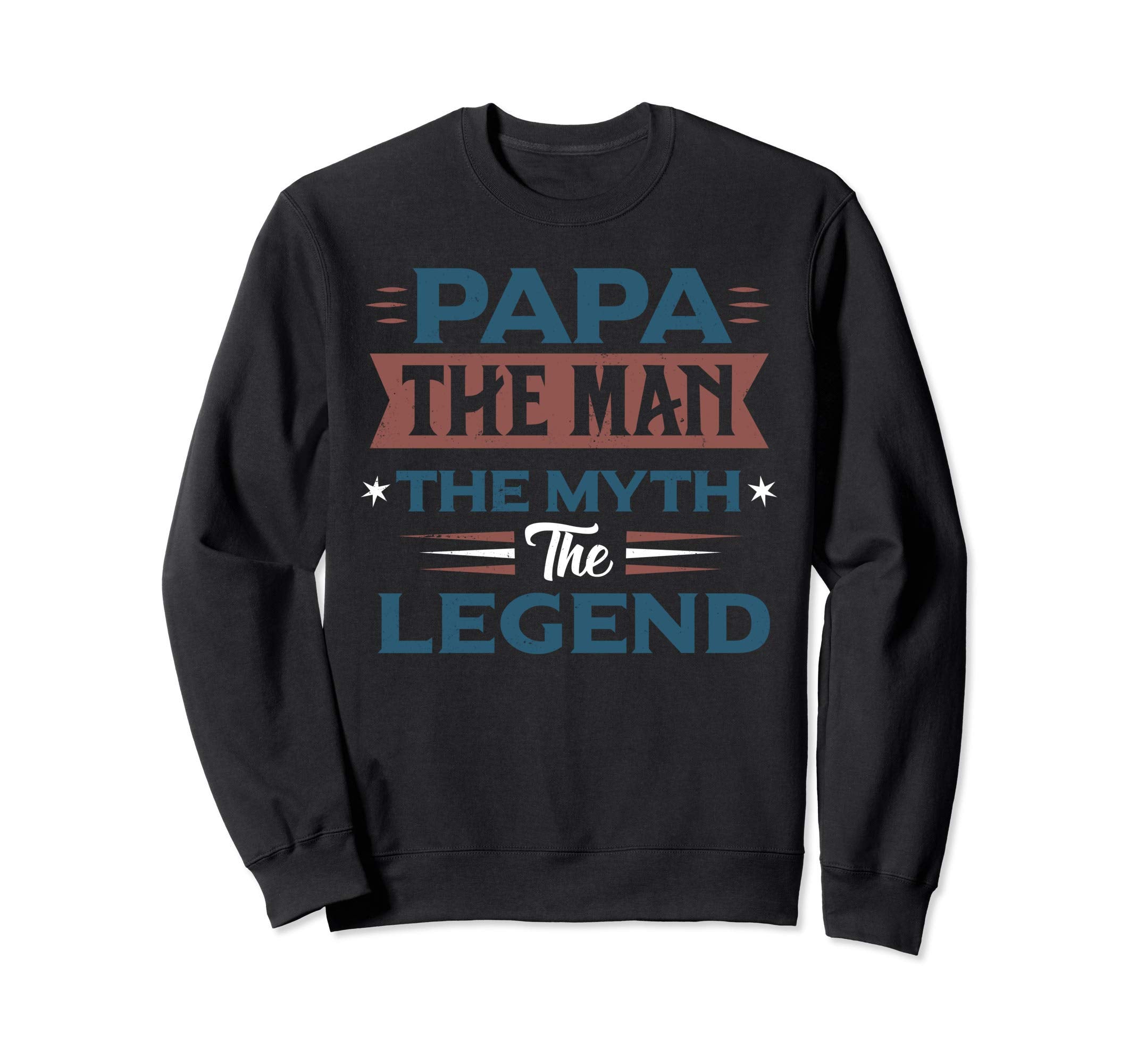 Papa Myth Legend Father Dad Sweatshirt - Custom Art Print Unisex - T-Shirt, Sweatshirt, Hoodie