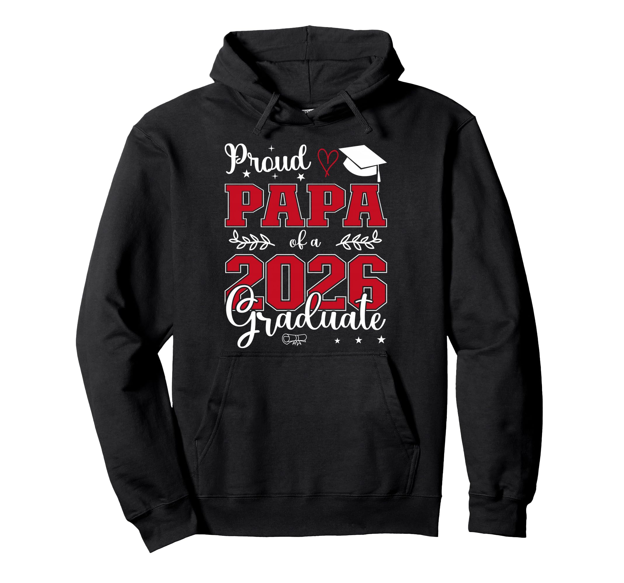Proud Papa Class 2026 Graduate Graduation Hoodie - Trendy Graphic Men Women - T-Shirt, Sweatshirt, Hoodie