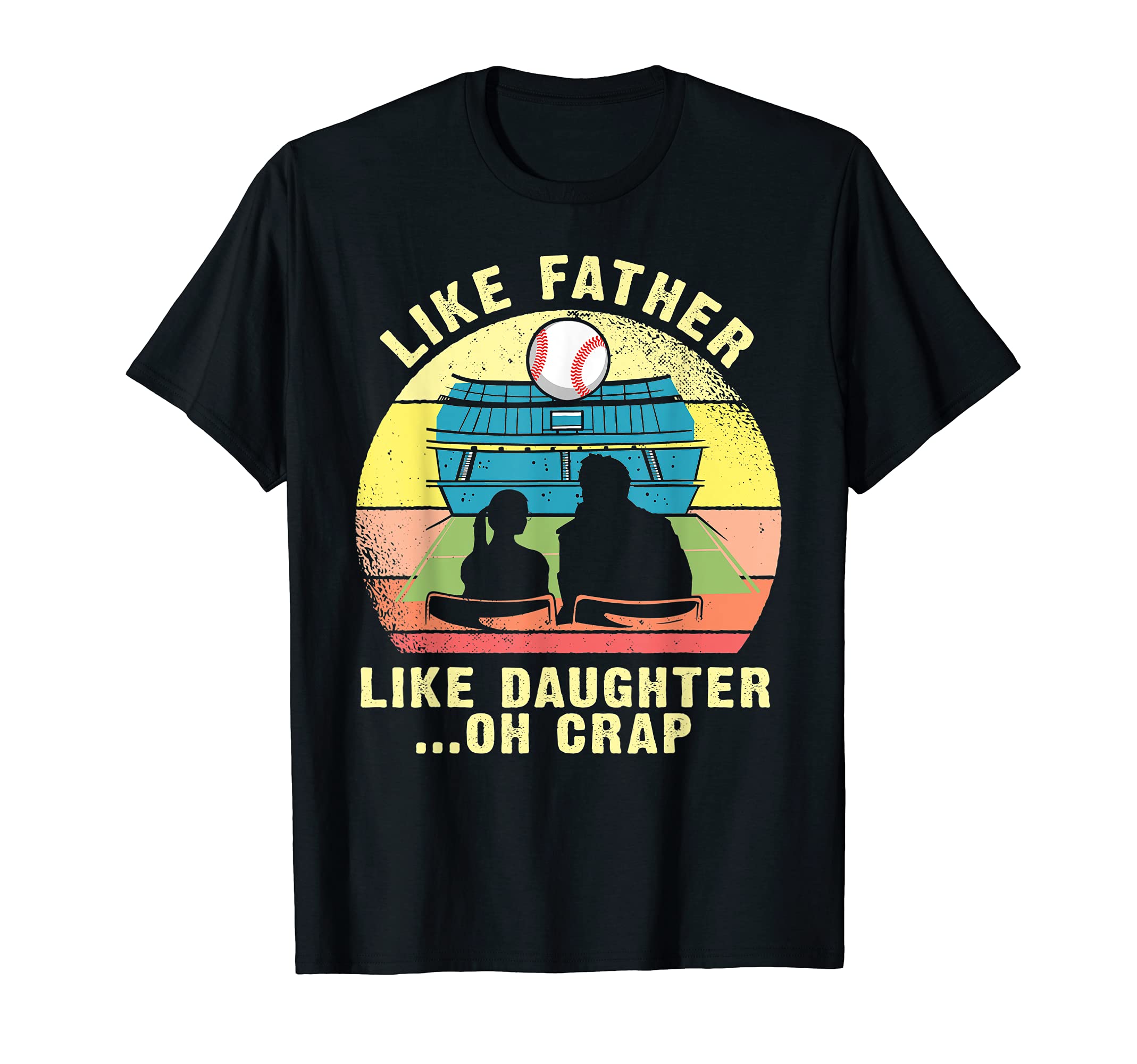 Like Father Like Daughter Oh Crap T-Shirt - Streetwear Style Men Women - T-Shirt, Sweatshirt, Hoodie