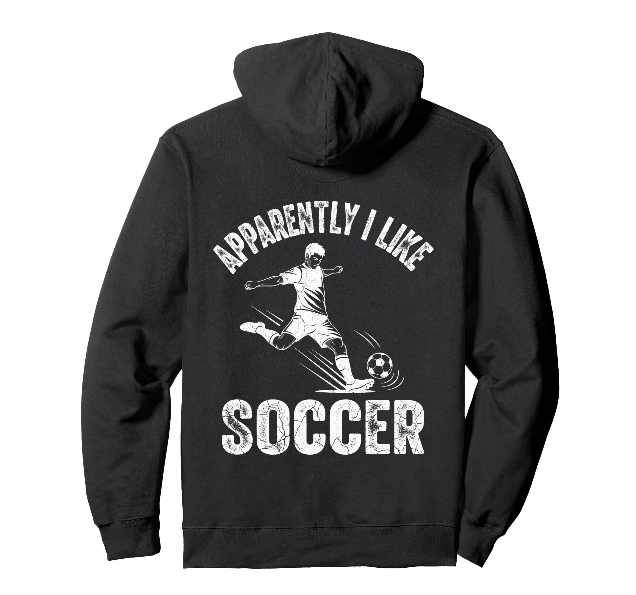 Apparently I Like Soccer Season Funny Hoodie - Streetwear Style Men Women - T-Shirt, Sweatshirt, Hoodie