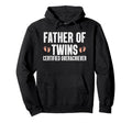 Father Twins Dad Fathers Day Funny Hoodie - Streetwear Style for Adults - T-Shirt, Sweatshirt, Hoodie