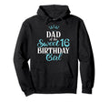 Bday Party Dad Sweet 16Th Birthday Sixteen Hoodie - Trendy Graphic Unisex - T-Shirt, Sweatshirt, Hoodie