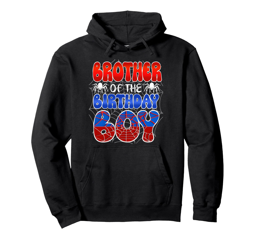 Brother Birthday Spider Web Family Hoodie - Streetwear Style for Adults - T-Shirt, Sweatshirt, Hoodie