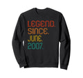 Legend Since June 2007 19Th Sweatshirt - Casual Everyday Wear Men Women - T-Shirt, Sweatshirt, Hoodie