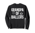 Grandpa Ballers Proud Volleyball Soccer Sweatshirt - Graphic Print Unisex - T-Shirt, Sweatshirt, Hoodie
