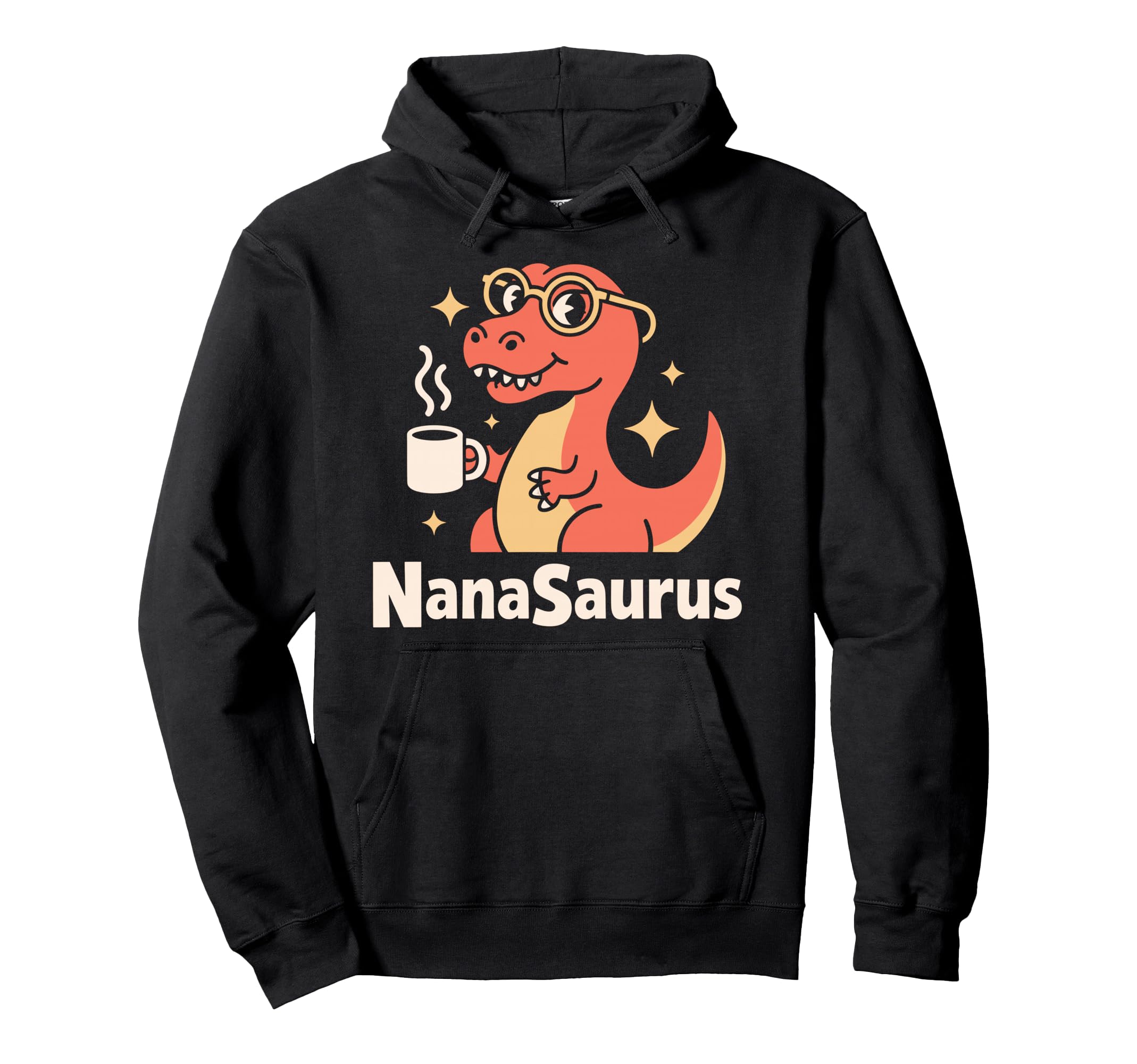 Nanasaurus Nana Grandma Dinosaur Hoodie - Casual Everyday Wear Men Women - T-Shirt, Sweatshirt, Hoodie