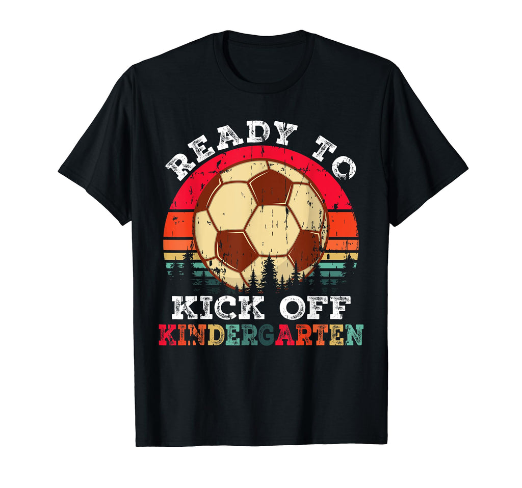 Ready To Kick Off Kindergarten First T-Shirt - Trendy Graphic Men Women - T-Shirt, Sweatshirt, Hoodie