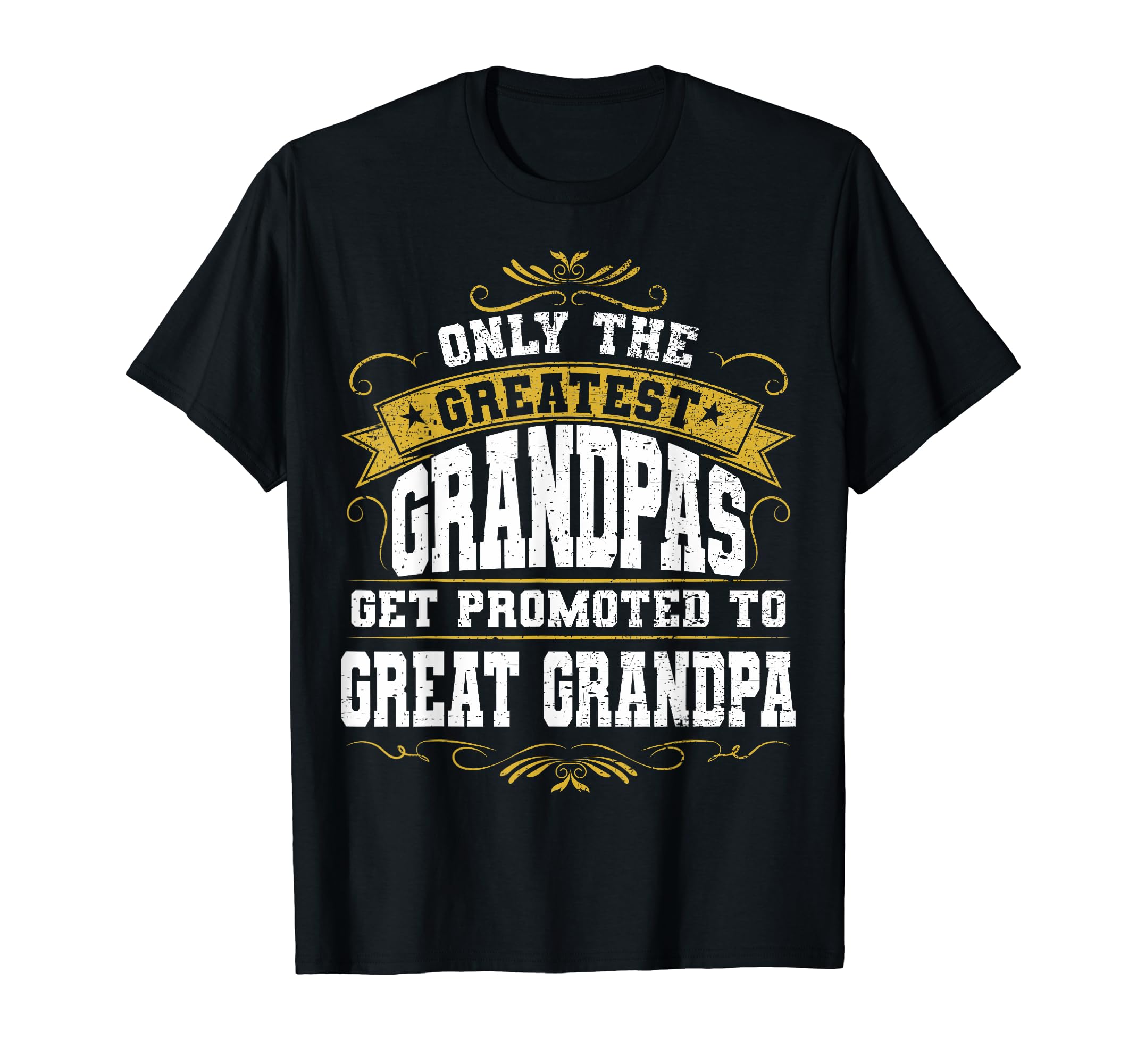 Gift New Great Grandpa Great T-Shirt - Fun Novelty Design for Adults - T-Shirt, Sweatshirt, Hoodie