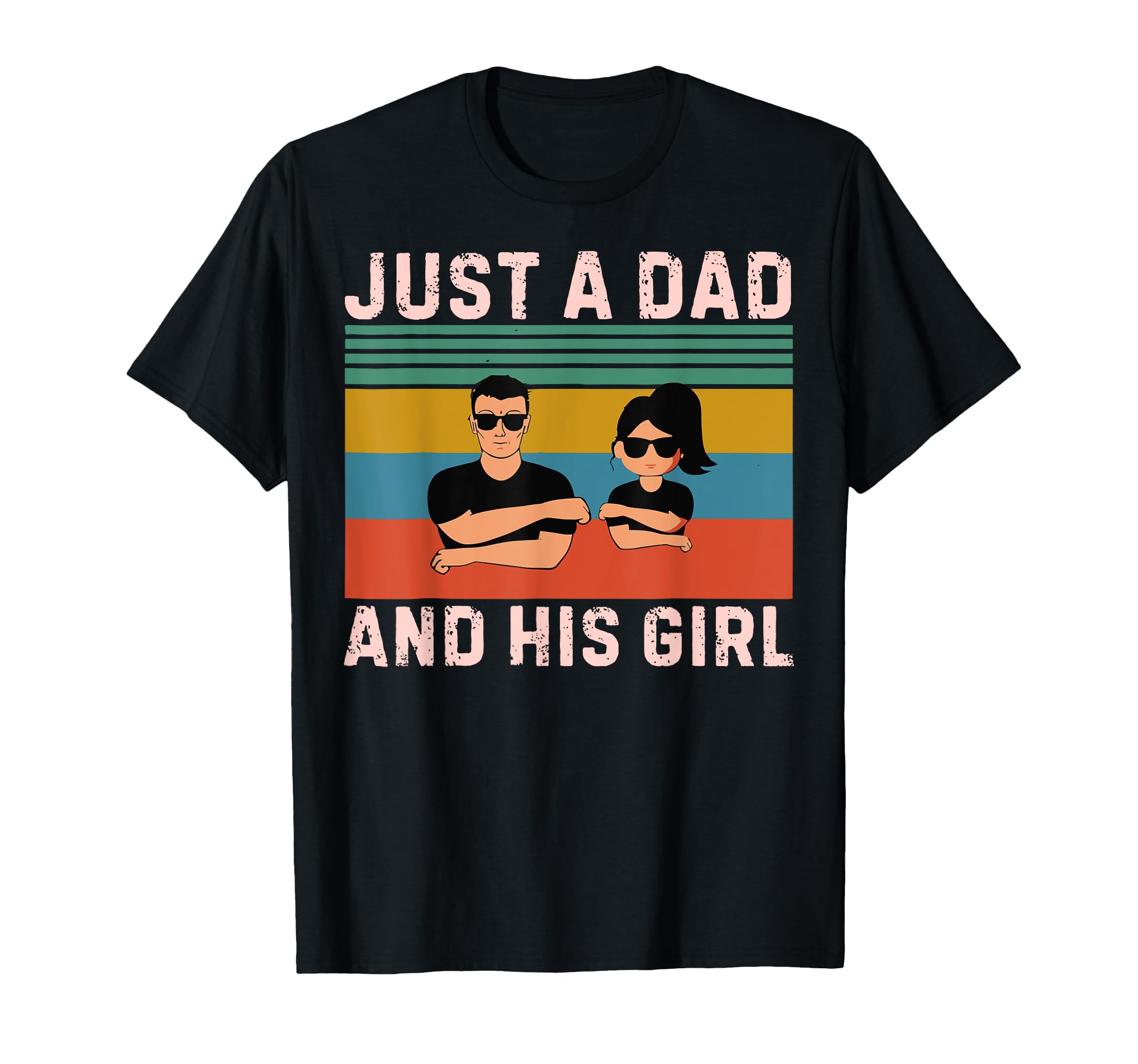 Just Dad And His Funny Fathers Day Dad T-Shirt - Graphic Print Men Women - T-Shirt, Sweatshirt, Hoodie
