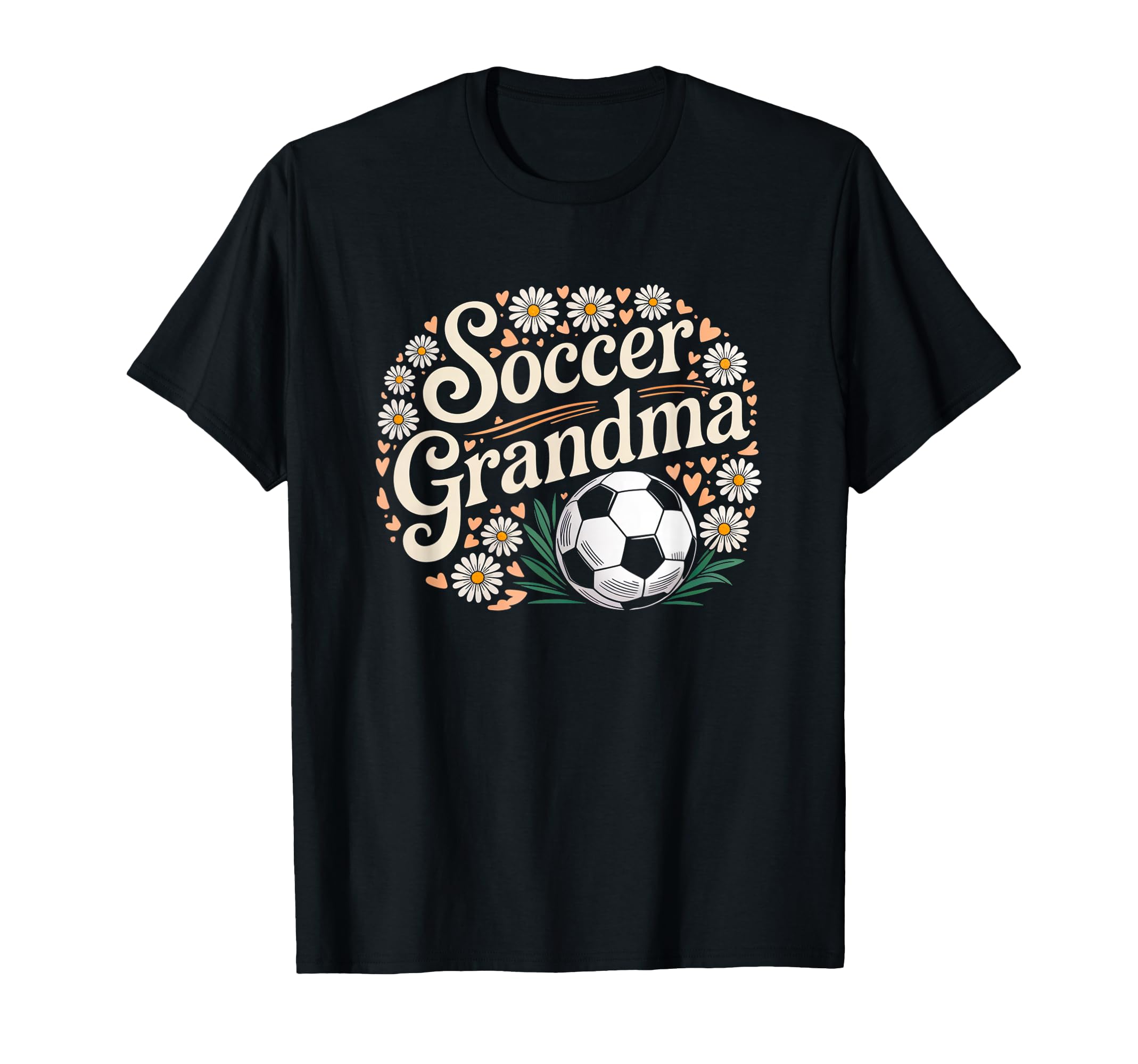 Soccer Grandma T-Shirt - Casual Everyday Wear Unisex - T-Shirt, Sweatshirt, Hoodie