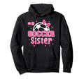 Soccer Sister Custom Soccer Player Hoodie - Custom Art Print for Adults - T-Shirt, Sweatshirt, Hoodie