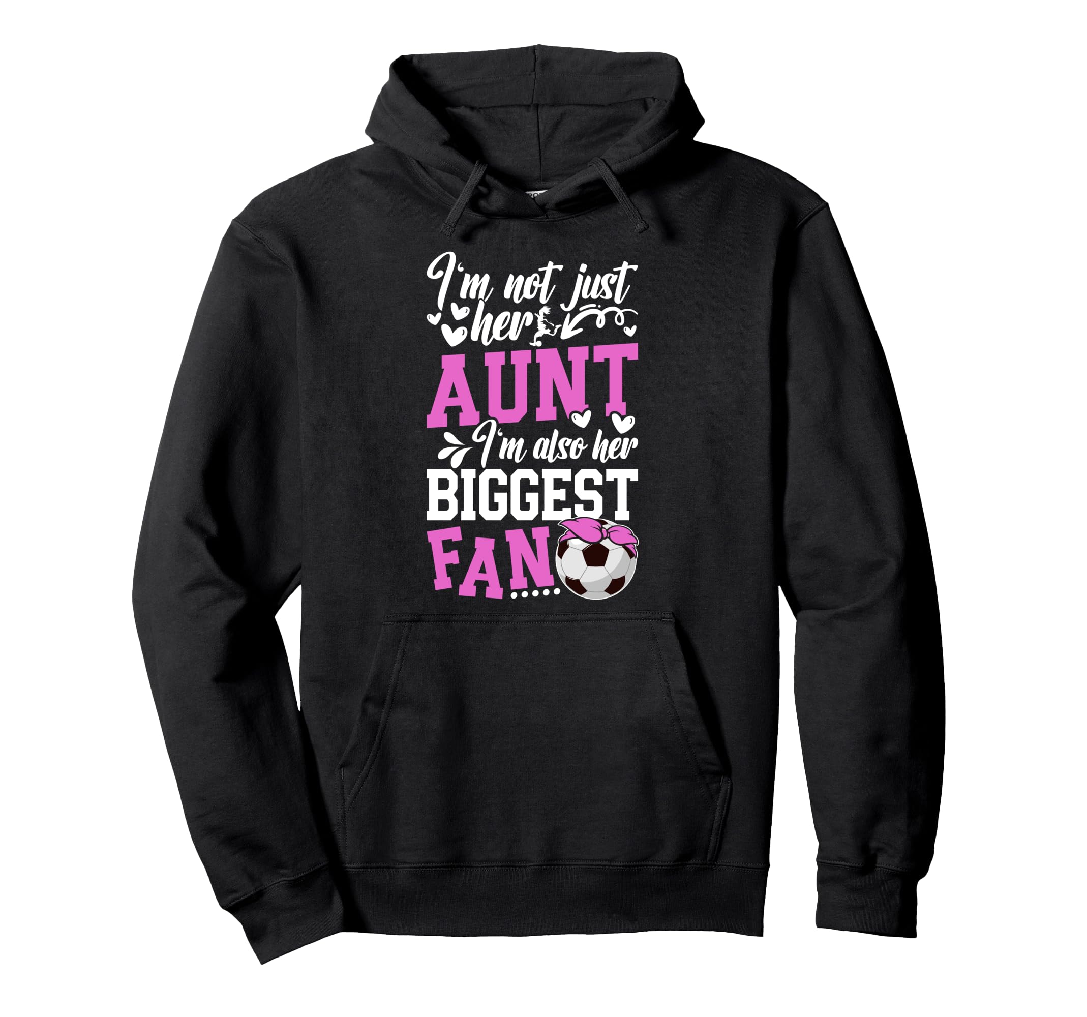 Her Biggest Fan Soccer Aunt Soccer Hoodie - Unique Graphic for Adults - T-Shirt, Sweatshirt, Hoodie