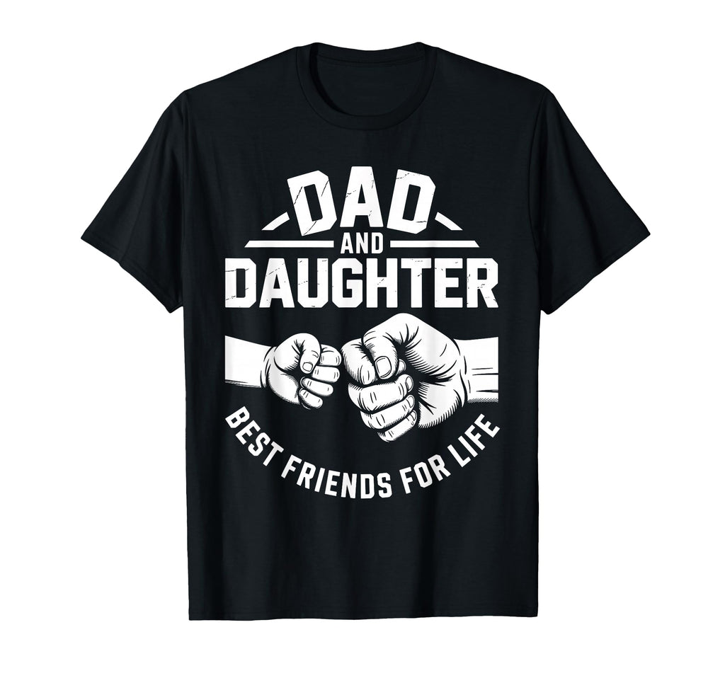 Father And Daughter Best Friends Life T-Shirt - Trendy Graphic for Adults - T-Shirt, Sweatshirt, Hoodie