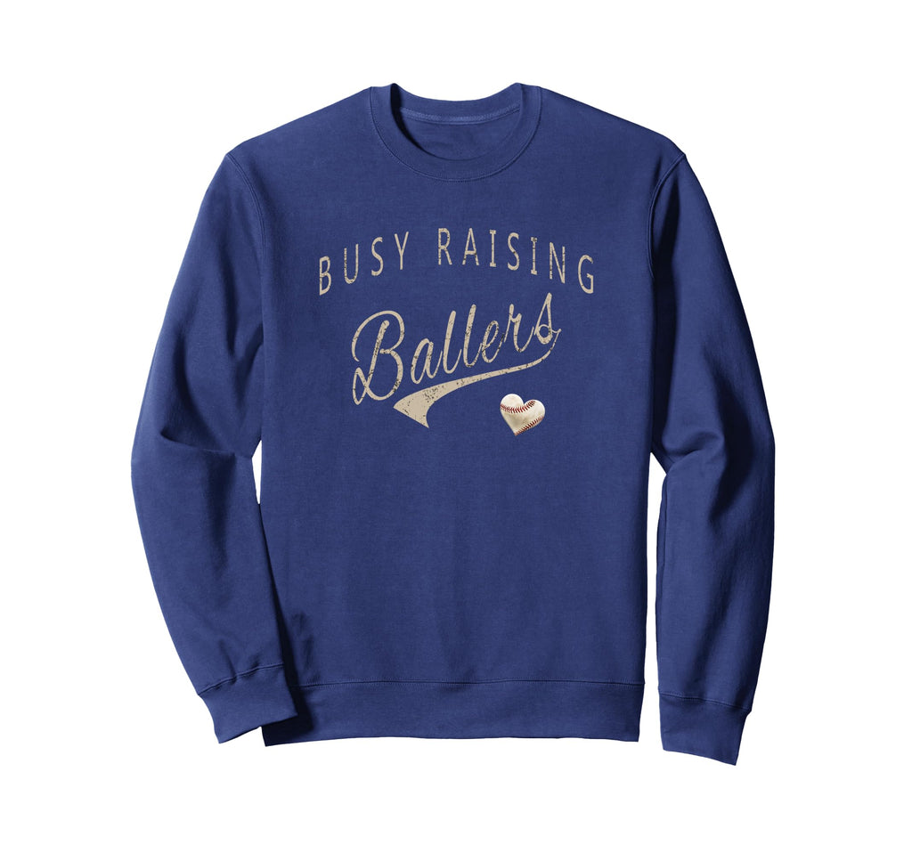 Busy Raising Ballers Mens Womens I Only Sweatshirt - Trendy Graphic Unisex - T-Shirt, Sweatshirt, Hoodie