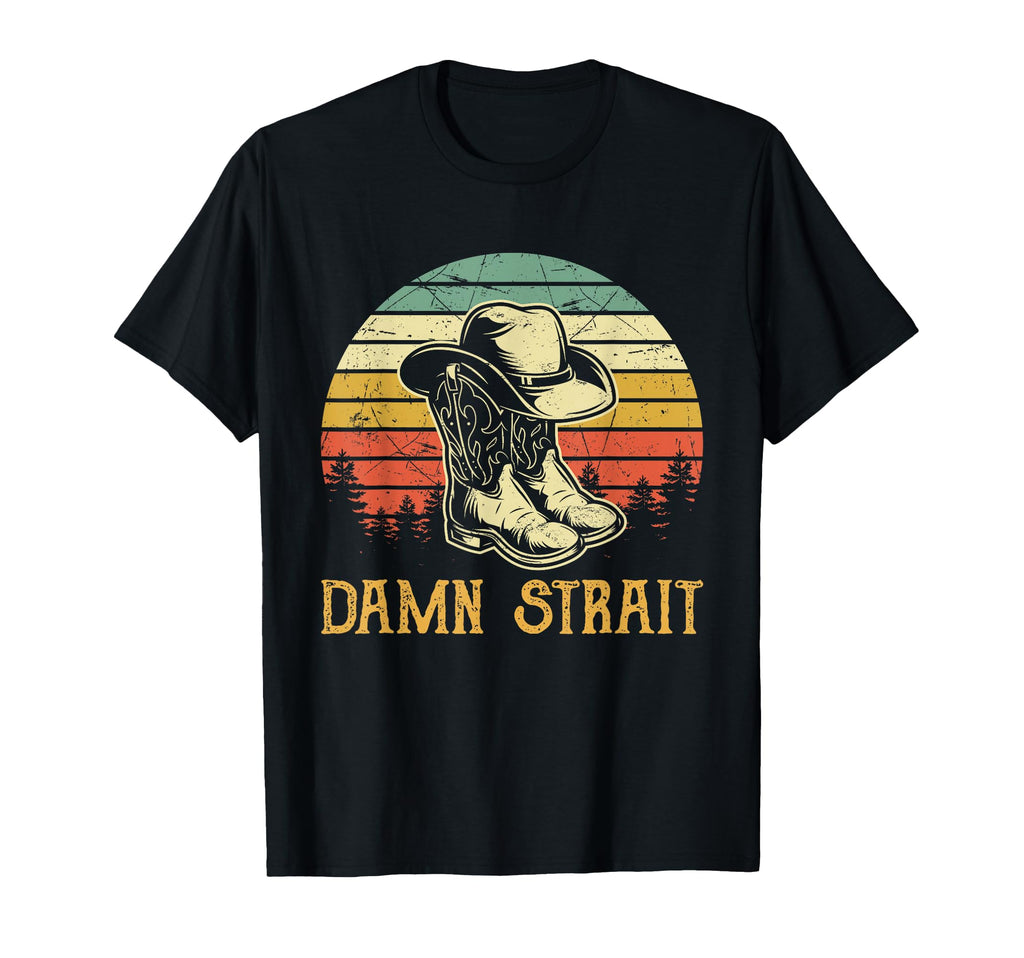 Funny Damn Cowgirl Cowboy Boots Hat T-Shirt - Fun Novelty Design Unisex - T-Shirt, Sweatshirt, Hoodie