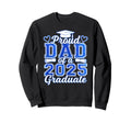 Proud Dad 2025 Graduate Senior Class Sweatshirt - Trendy Graphic Unisex - T-Shirt, Sweatshirt, Hoodie
