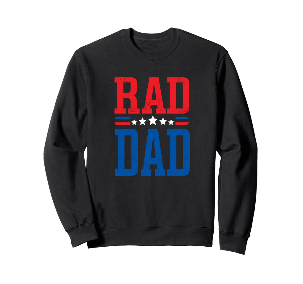 Rad Dad Rad Dad Fathers Day Sweatshirt - Aesthetic Graphic Unisex - T-Shirt, Sweatshirt, Hoodie