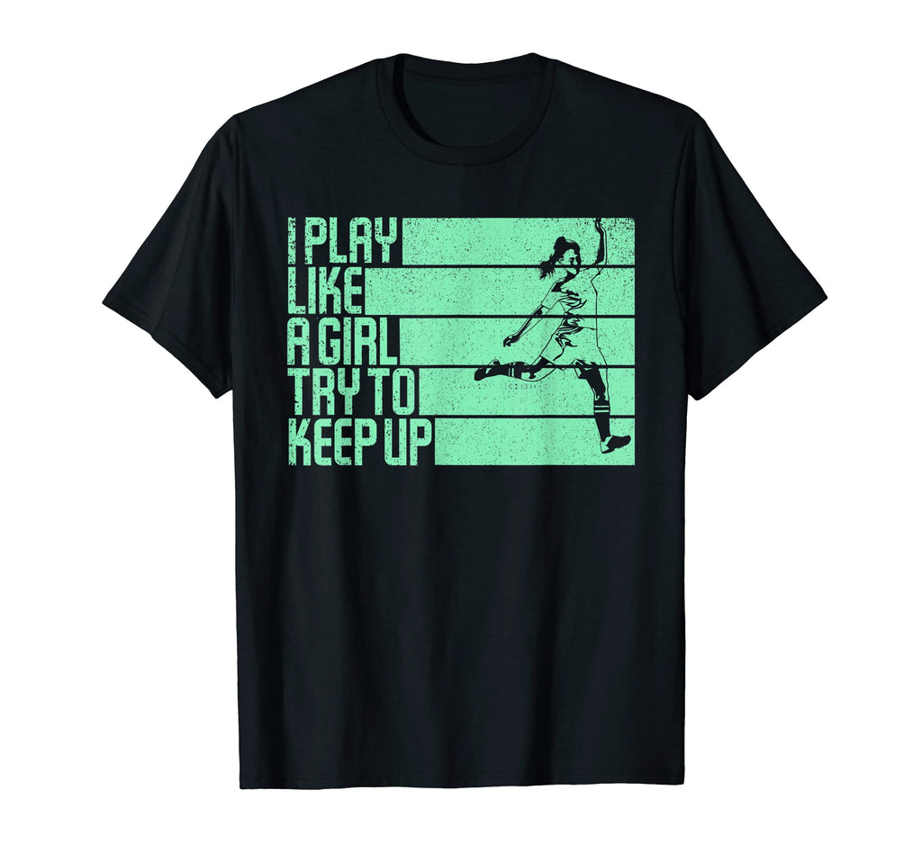 I Play Like Try To Keep Up Funny Soccer T-Shirt - Aesthetic Graphic Unisex - T-Shirt, Sweatshirt, Hoodie