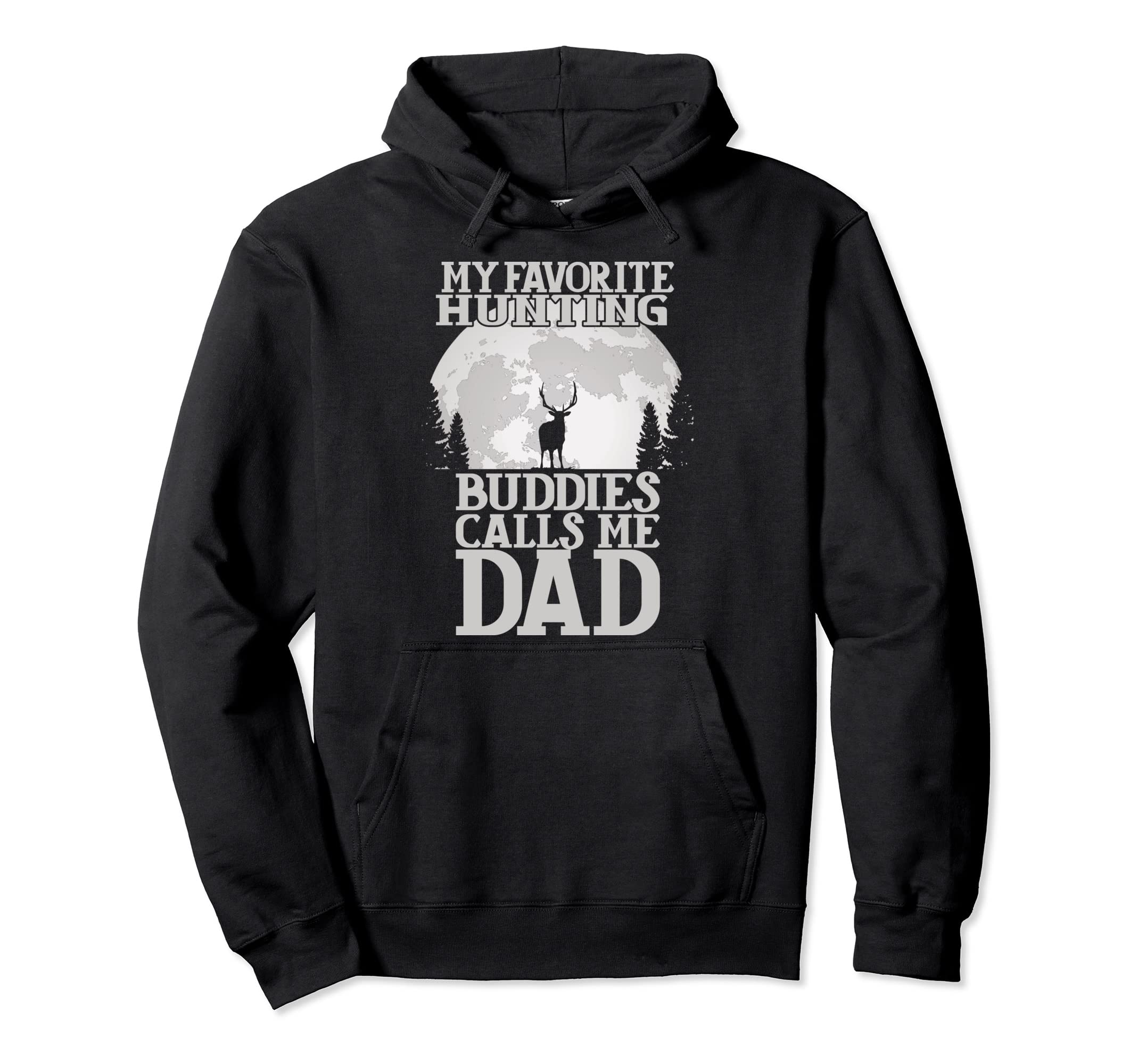 My Favorite Hunting Buddies Calls Me Hoodie - Minimalist Print Men Women - T-Shirt, Sweatshirt, Hoodie