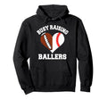 Busy Raising Ballers Football Baseball Hoodie - Fun Novelty Design Unisex - T-Shirt, Sweatshirt, Hoodie