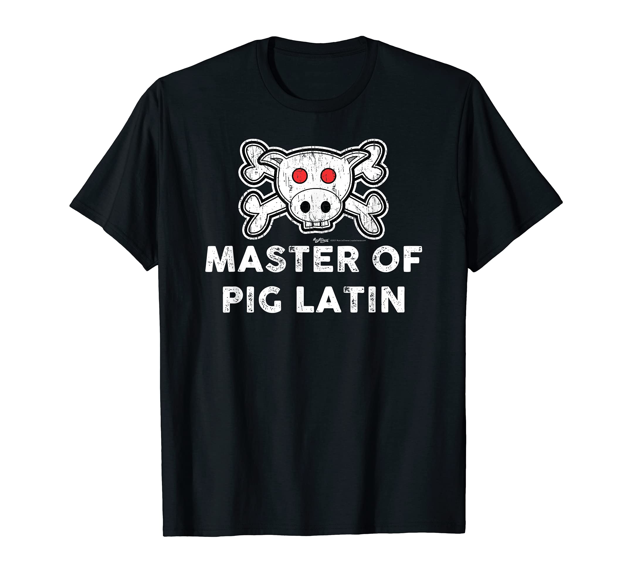 Master Pig Latin Funny Dad Joke Word T-Shirt - Graphic Print Men Women - T-Shirt, Sweatshirt, Hoodie