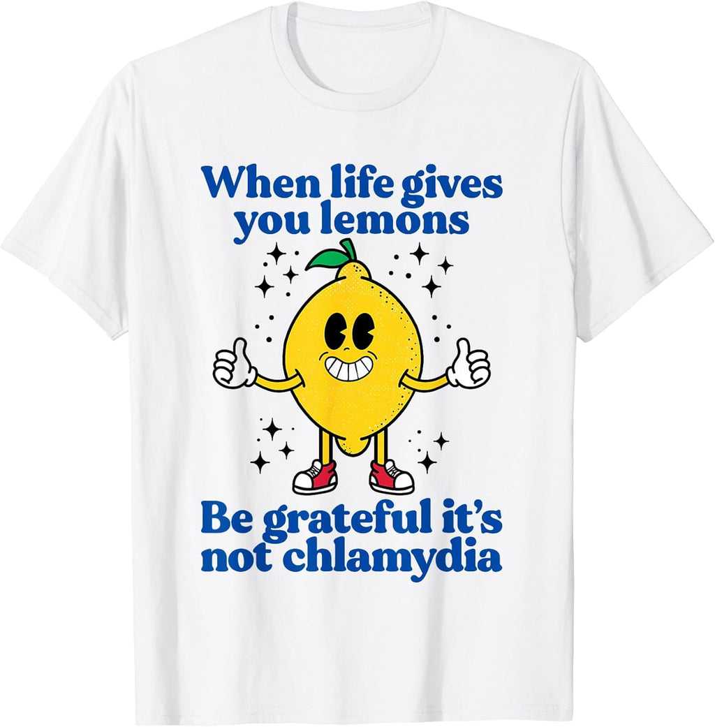 Lemons and Chlamydia Absurd Offensive Meme Sarcastic - Adult & Kids T-Shirts, Sweatshirts & Hoodies apparel design preview 1
