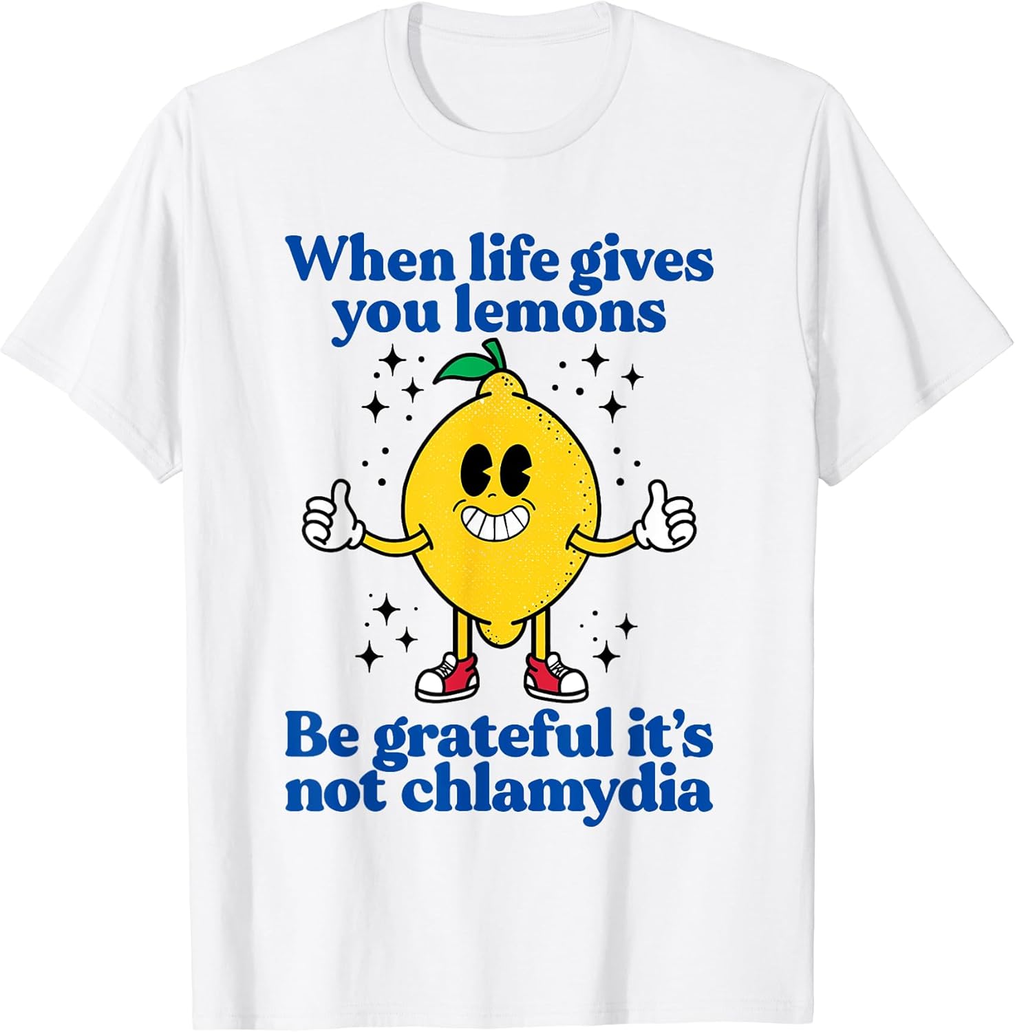 Lemons and Chlamydia Absurd Offensive Meme Sarcastic - Adult & Kids T-Shirts, Sweatshirts & Hoodies apparel design preview 1