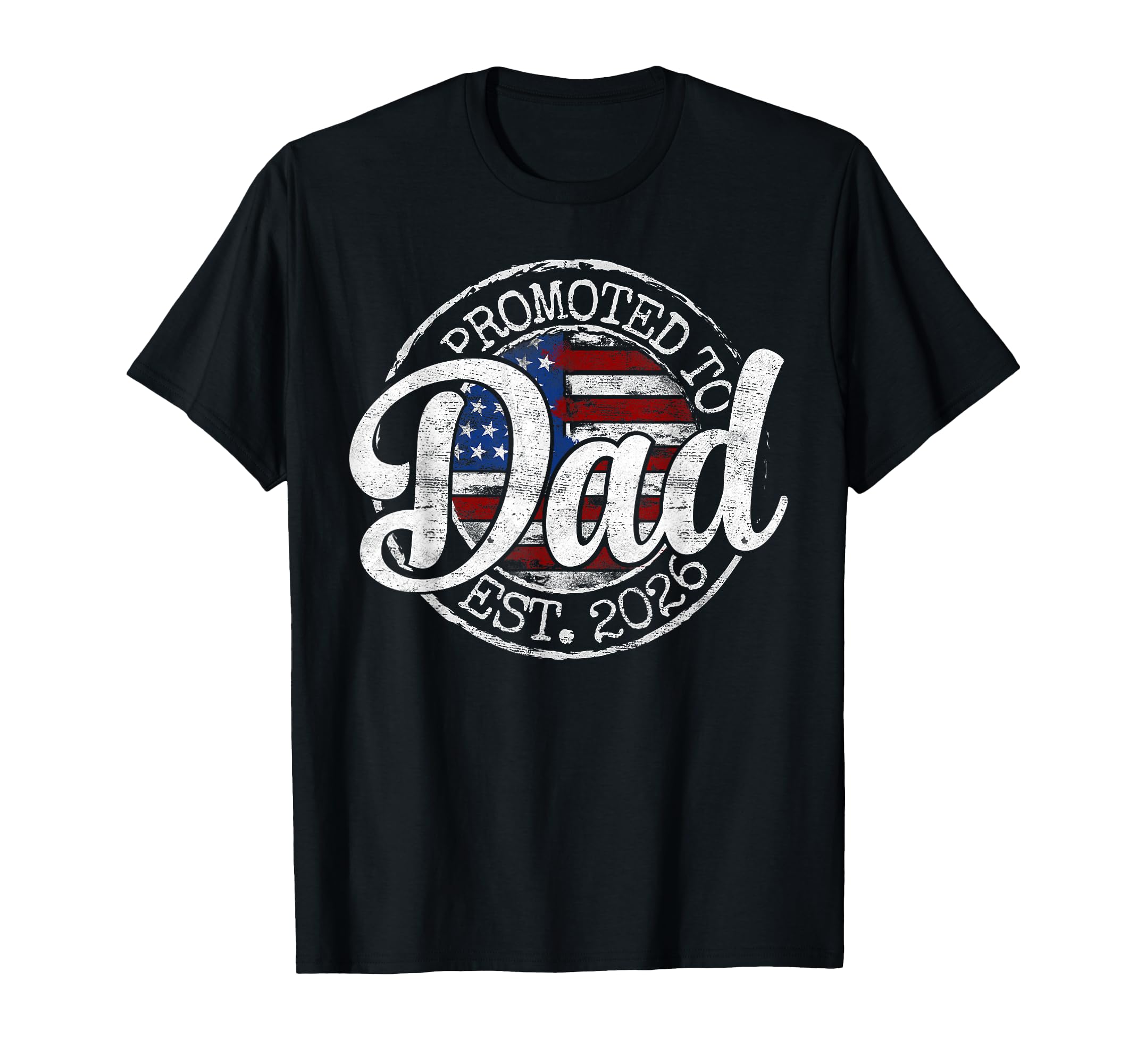 Promoted To Dad Est 2026 Stamp T-Shirt - Fun Novelty Design for Adults - T-Shirt, Sweatshirt, Hoodie