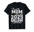 Proud Mom 2025 College Graduate T-Shirt - Minimalist Print for Adults - T-Shirt, Sweatshirt, Hoodie